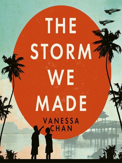 Title details for The Storm We Made by Vanessa Chan - Available